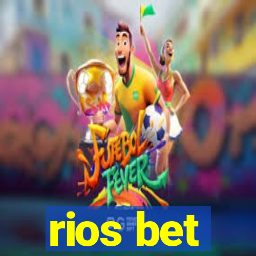 rios bet